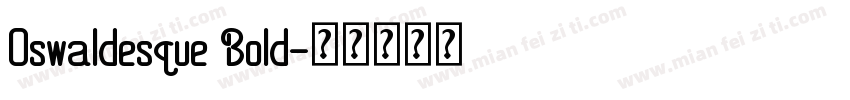 Oswaldesque Bold字体转换